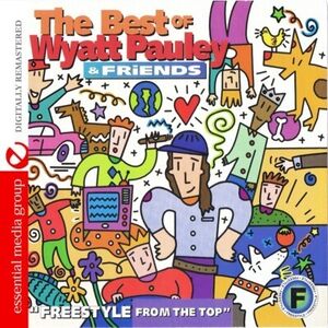 Best of Wyatt Pauley & Friends /  Various