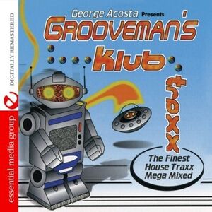 Grooveman Klub Traxx , George Acosta