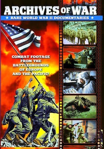 WWII - Archives of War: Rare World War II Documentaries, 1942-1951