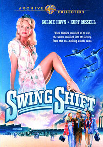 Swing Shift , Goldie Hawn