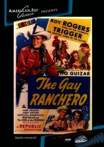 The Gay Ranchero , Roy Rogers