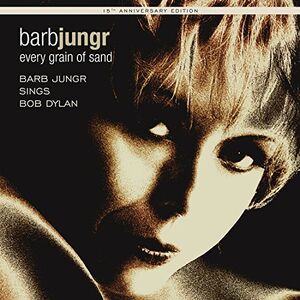 Every Grain of Sand:15th Anniversary Edition , Barb Jungr