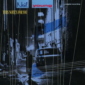 This Note's For You , Neil Young