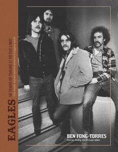 The Eagles: Take It to The Limit