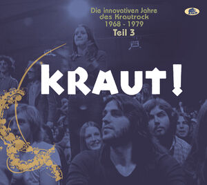 Kraut: Die Innovativen Jahre Des Krautrock 1968-1979, Vol. 3 (VariousArtists)