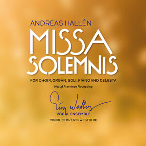 Missa Solemnis , Erik Westberg Vokalensemble