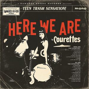 Here We Are The Courettes , Courettes