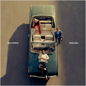 Sidelines , Wild Rivers