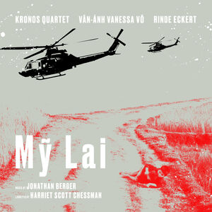 My Lai , Kronos Quartet