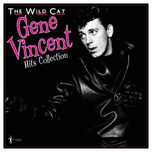 The Wild Cat 1956-62 , Gene Vincent