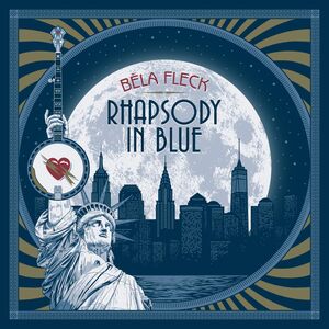 Rhapsody In Blue , Bela Fleck