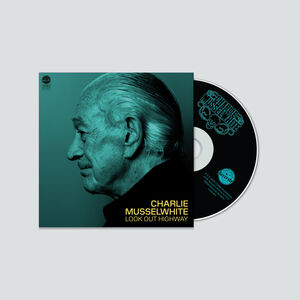 Look Out Highway , Charlie Musselwhite