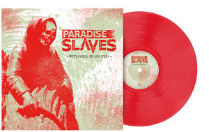 With Hell in His Eyes , Paradise Slaves