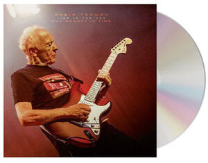 One Moment in Time - Live in the USA , Robin Trower