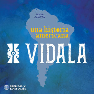 Una Historia Americana (Nueva Cancion) , Vidala