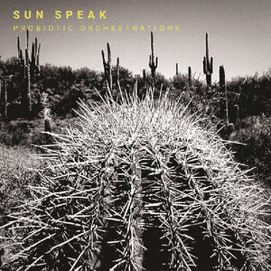 Probiotic Orchestrations , Sun Speak