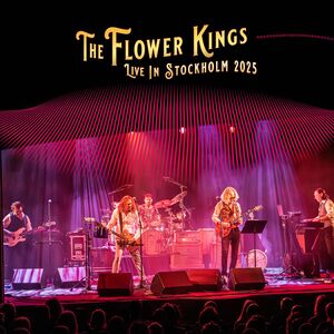 Live In Stockholm 2025 , The Flower Kings