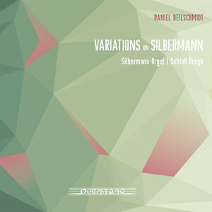 Variations on Silbermann , Daniel Beilschmidt