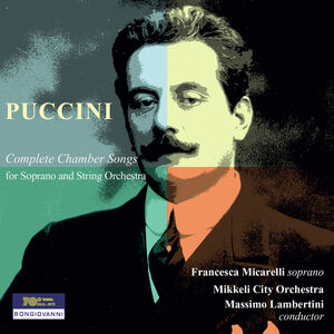Puccini: Complete Chamber Songs , Francesca Micarelli