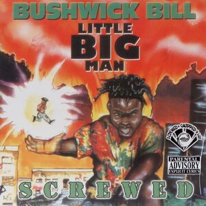 Little Big Man [Explicit Content] , Bushwick Bill