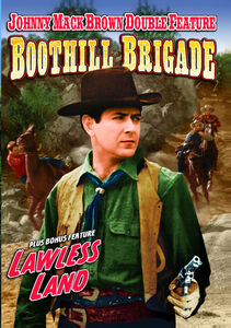 Boothill Brigade / Lawless Land , Johnny Mack Brown