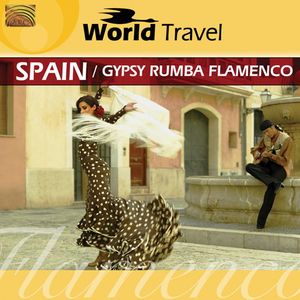 Spain World Travel: Gypsy Rumba Flamenco