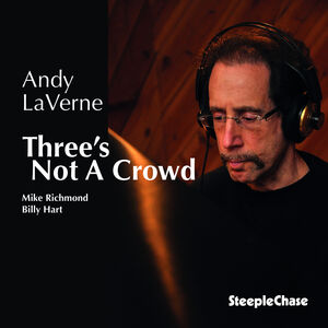 Three's Not a Crowd , Andy LaVerne
