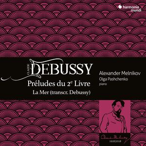 Debussy: Preludes Livre Ii La Mer , Alexander Melnikov