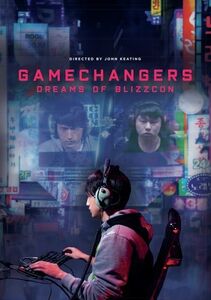 Gamechangers: Dreams Of Blizzcon