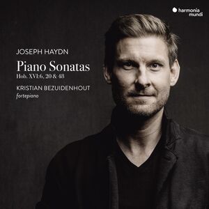 Haydn: Piano Sonatas Hob.xvi:6, 20 & 48 , Kristian Bezuidenhout