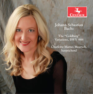 Goldberg Variations 988 , Charlotte Mattax Moersch