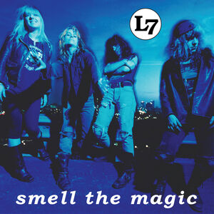 Smell The Magic , L7
