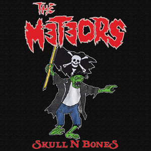 Skull N Bones , The Meteors
