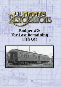 Ultimate Restorations: Badger #2: The Last Remaining Fish Car