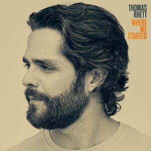 Where We Started , Thomas Rhett