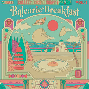 Colleen Cosmo Murphy presents Balearic Breakfast Vol. 1 /  Various