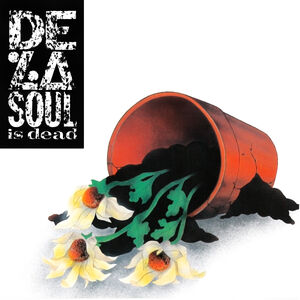 De La Soul is Dead [Explicit Content]