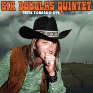 Texas Tornado: Live From The Troubadour 1971 , The Sir Douglas Quintet