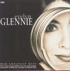 Her Greatest Hits , Evelyn Glennie