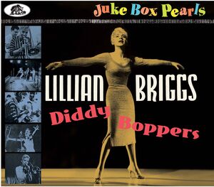 Diddy Boppers: Juke Box Pearls , Lillian Briggs