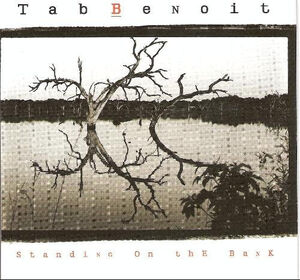 Standing on the Bank , Tab Benoit