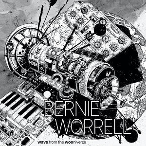 Wave From the Wooniverse , Bernie Worrell