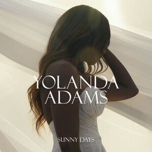 Sunny Days , Yolanda Adams