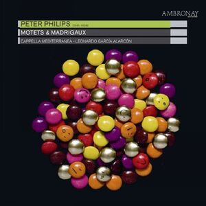 Philips: Motets & Madrigaux , Garcia Alarcon, Leonardo