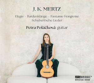J. K. Mertz: Petra Polackova, guitar , Petra Polackova