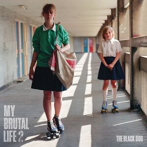 My Brutal Life 2 , The Black Dog