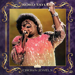 Crown Jewels , Koko Taylor