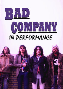 Bad Company: In Performance