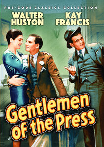 Gentlemen of the Press , Walter Huston