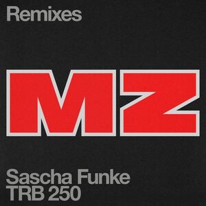 MZ (Remixes) , Sascha Funke